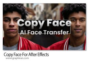 دانلود Copy Face v1.4.64 Win/Mac اسکریپت افترافکت تعویض چهره در ویدئو با هوش مصنوعی دانلود Copy Face