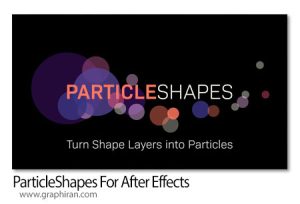 دانلود ParticleShapes v1.0.0 Win/Mac اسکریپت افترافکت تبدیل لایه های شکل به ذرات متحرک دانلود ParticleShapes