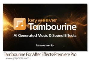 دانلود Tambourine v1.0.0 Win/Mac اسکریپت افترافکت و پریمیر تولید موسیقی و افکت های صوتی با هوش مصنوعی دانلود Tambourine