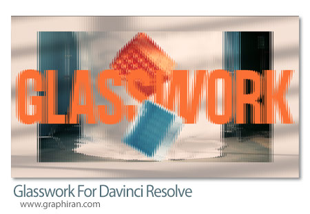 Glasswork for Davinci Resolve