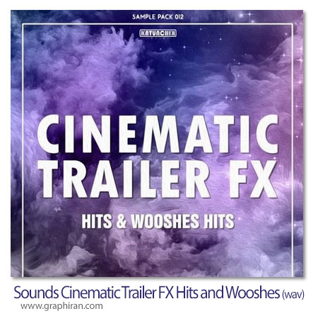 پک افکت صوتی سینمایی ضربه های قدرتمند Katunchik Sounds Cinematic Trailer FX: Hits & Wooshes Hits